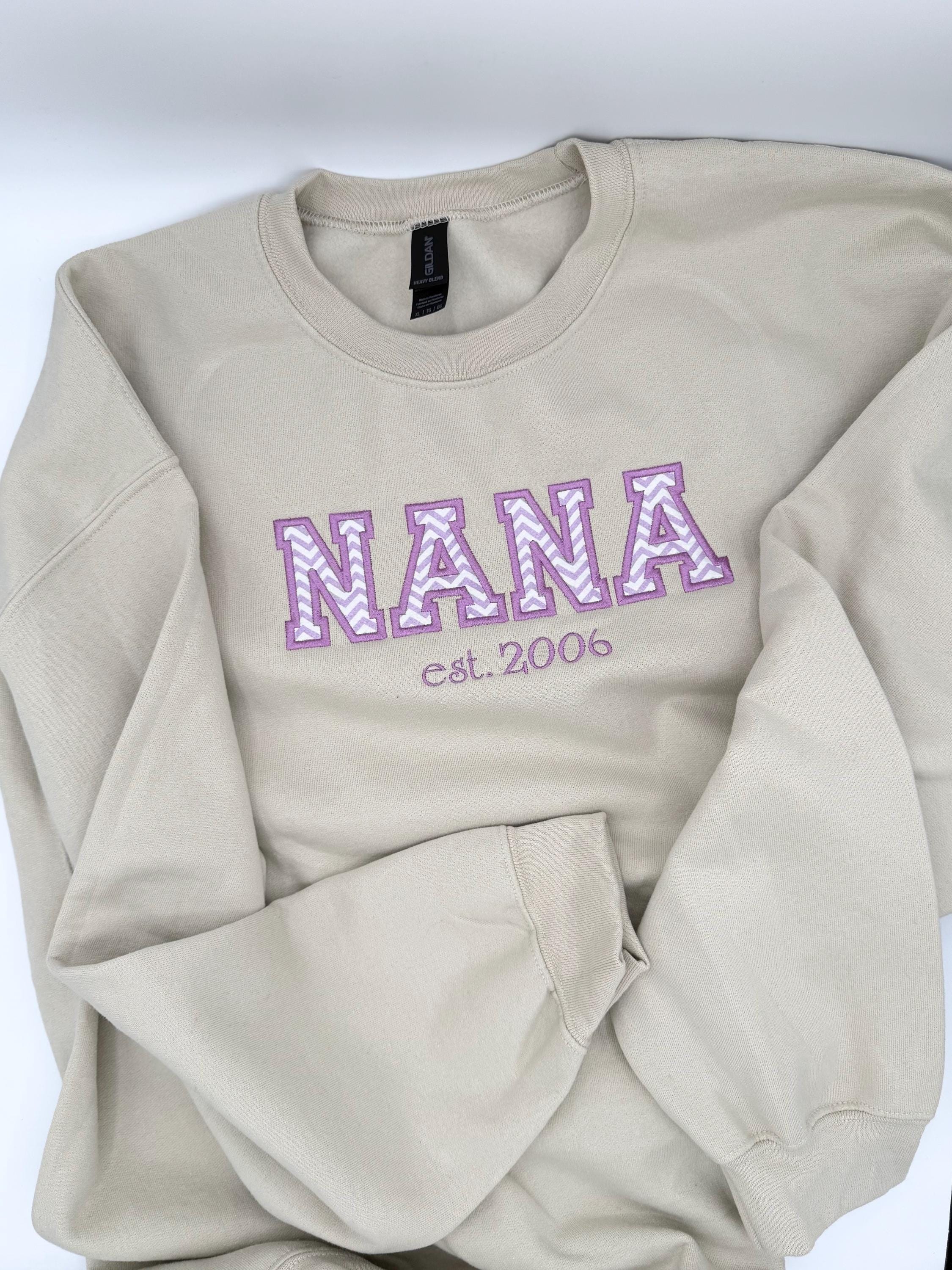 Custom Embroidered Nana Sweatshirt, Appliqué Nana Crewneck, Personalized Grandmother Gift, Est 2006 Shirt, Gildan Sand Sweatshirt, New Nana