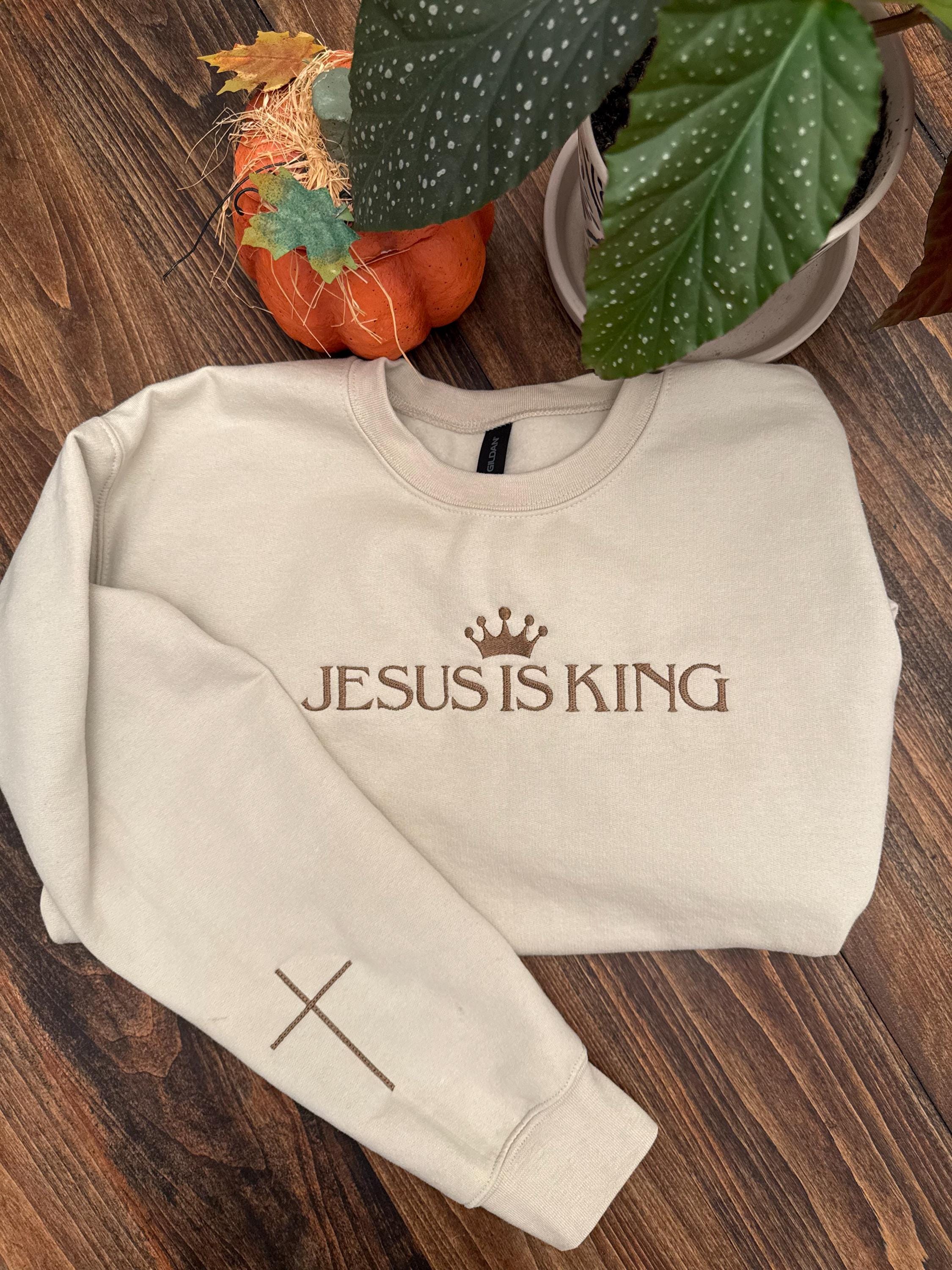 Embroidered Jesus Is King Sweatshirt - Crown & Cross - Christian Gift