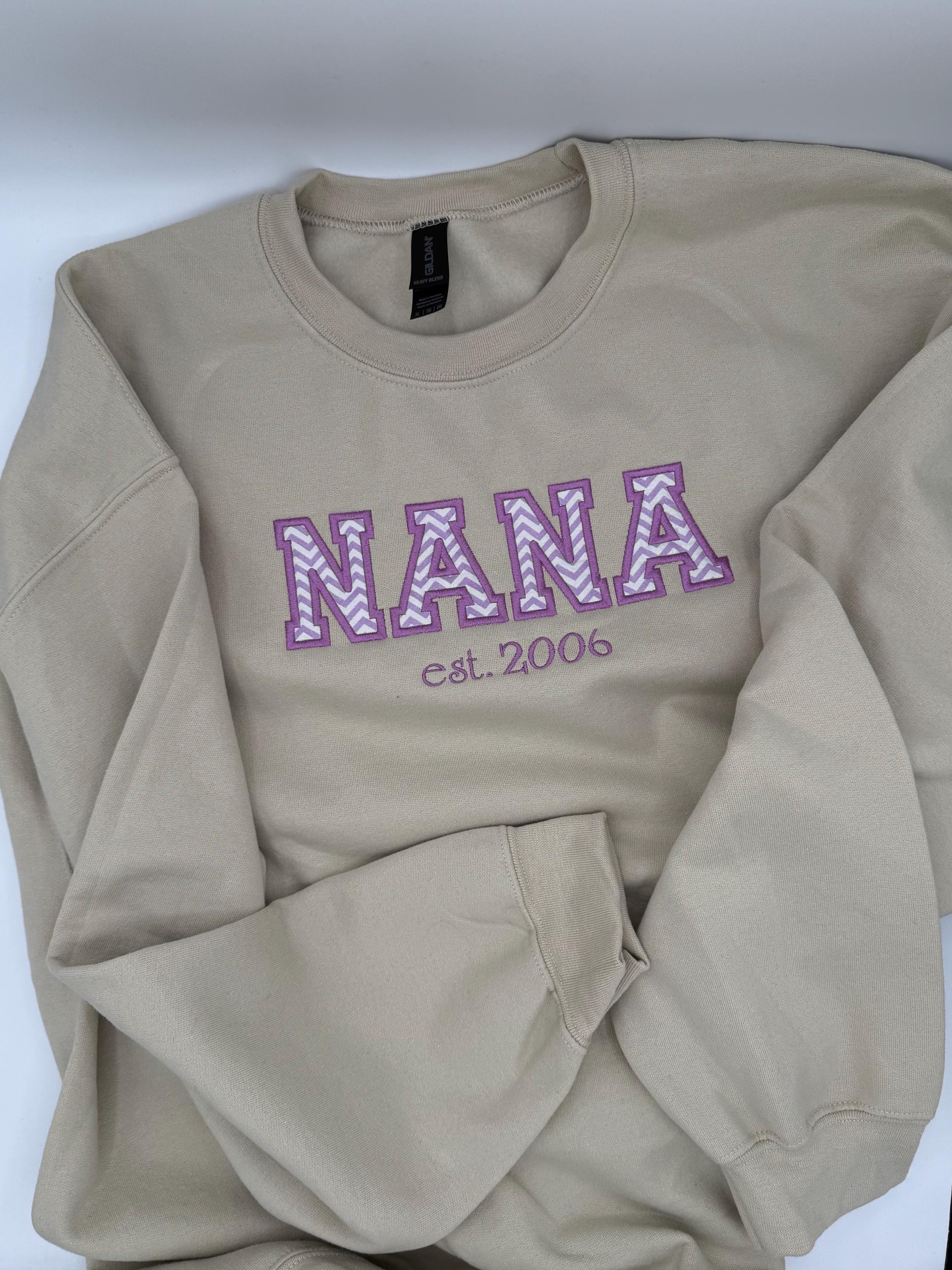 Custom Embroidered Nana Sweatshirt, Appliqué Nana Crewneck, Personalized Grandmother Gift, Est 2006 Shirt, Gildan Sand Sweatshirt, New Nana